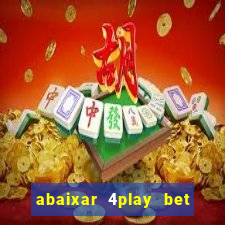 abaixar 4play bet baixar app